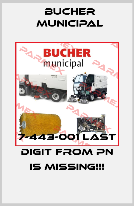 7-443-001 last digit from PN is missing!!! Bucher Municipal