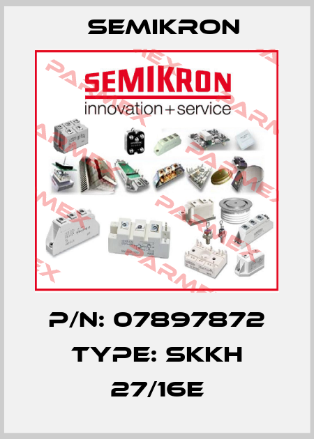 P/N: 07897872 Type: SKKH 27/16E Semikron
