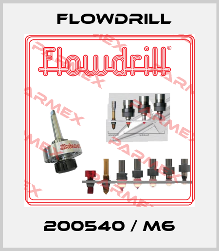 200540 / M6 Flowdrill