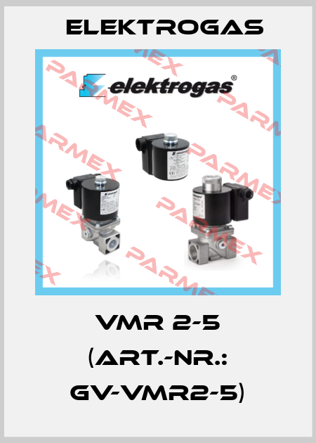 VMR 2-5 (Art.-Nr.: GV-VMR2-5) Elektrogas