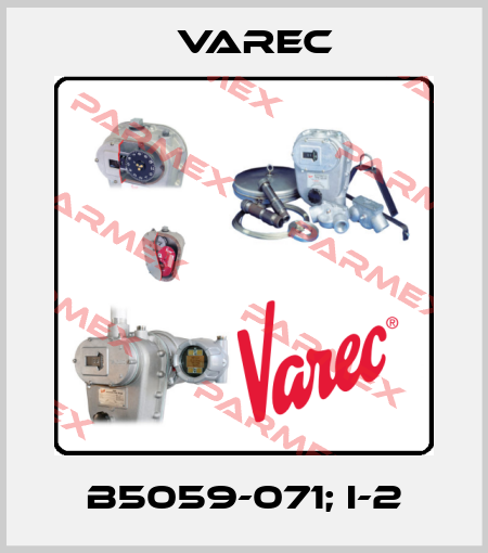 B5059-071; I-2 Varec