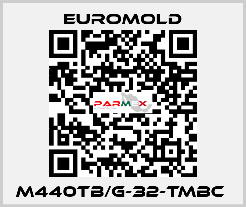 M440TB/G-32-TMBC  EUROMOLD