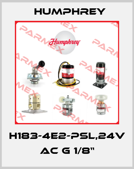 H183-4E2-PSL,24V AC G 1/8“ Humphrey