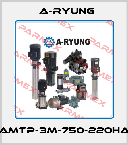 AMTP-3M-750-220HA A-Ryung