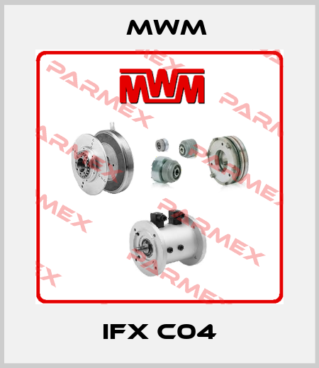 IFX C04 MWM