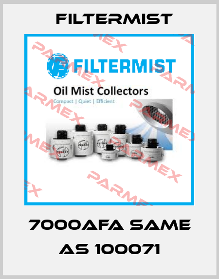 7000AFA same as 100071 Filtermist