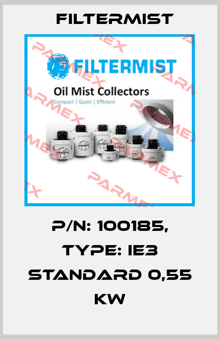 P/N: 100185, Type: IE3 Standard 0,55 kW Filtermist