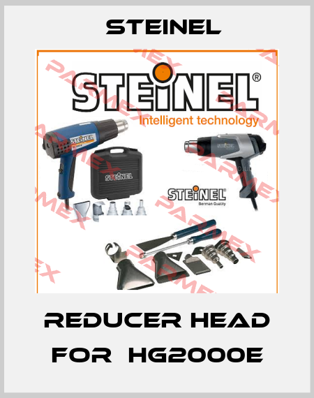 reducer head for  HG2000E Steinel