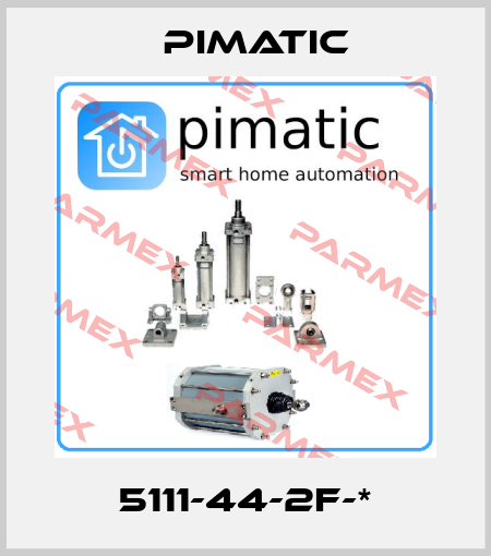 5111-44-2F-* Pimatic