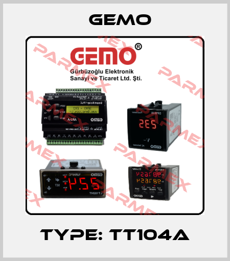 Type: TT104A Gemo