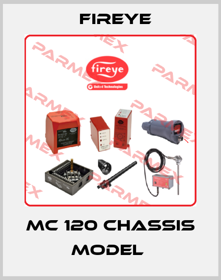 MC 120 CHASSIS MODEL  Fireye
