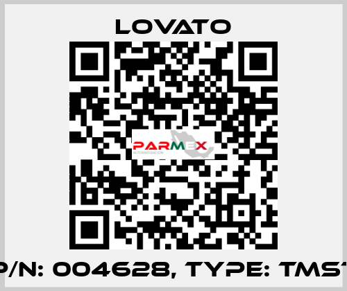 P/N: 004628 Type: TMST Lovato