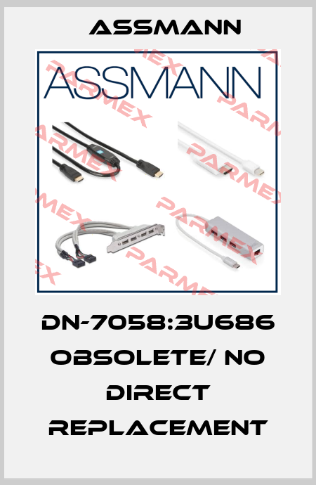 DN-7058:3U686 obsolete/ no direct replacement Assmann