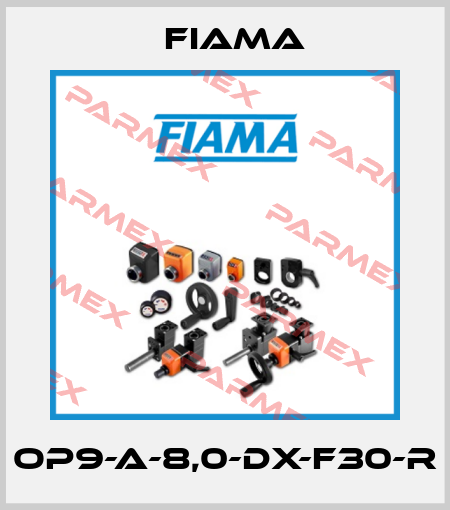OP9-A-8,0-DX-F30-R Fiama