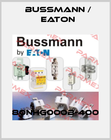 80NHG000B-400 BUSSMANN / EATON