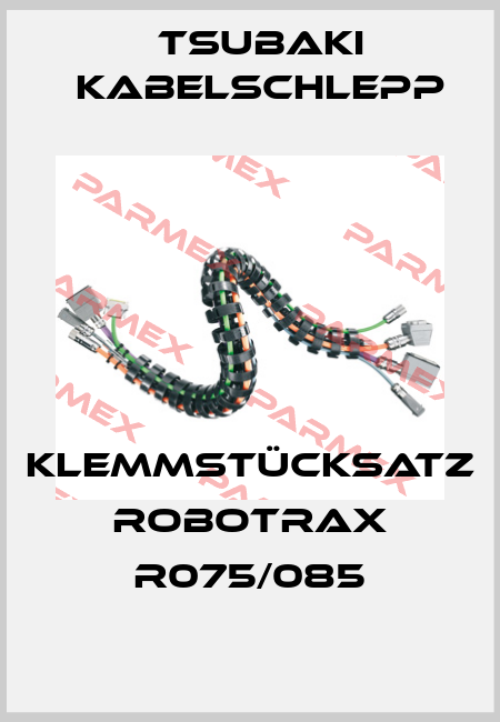 Klemmstücksatz ROBOTRAX R075/085 Tsubaki Kabelschlepp