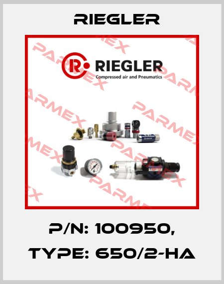 P/N: 100950, Type: 650/2-HA Riegler