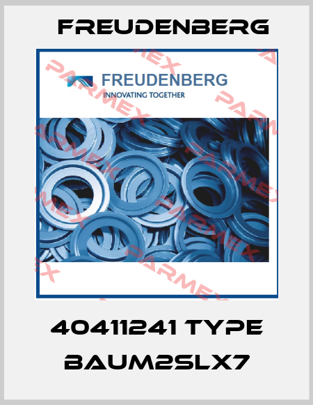 40411241 Type BAUM2SLX7 Freudenberg