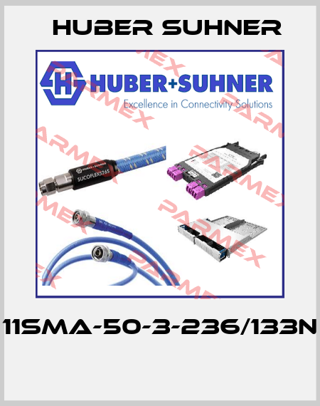 Huber Suhner-11SMA-50-3-236/133N  price