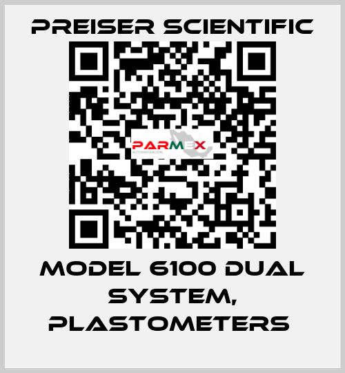 Model 6100 Dual System, Plastometers  Preiser Scientific
