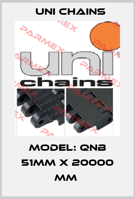 Model: QNB 51mm x 20000 mm  Uni Chains