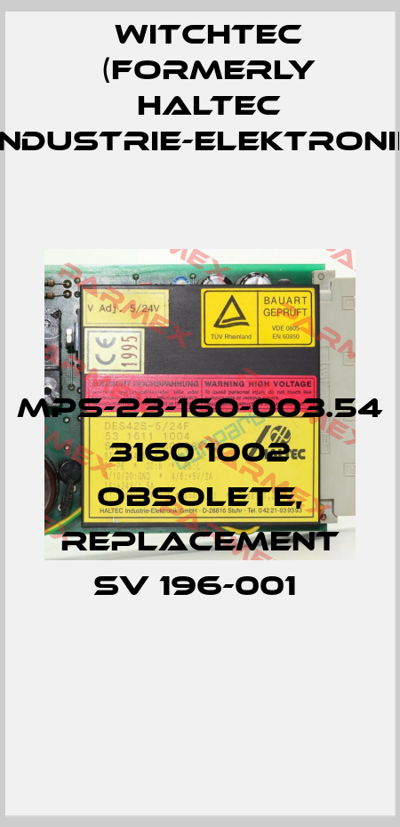 MPS-23-160-003.54 3160 1002 obsolete, replacement SV 196-001  Witchtec (formerly HALTEC Industrie-Elektronik)