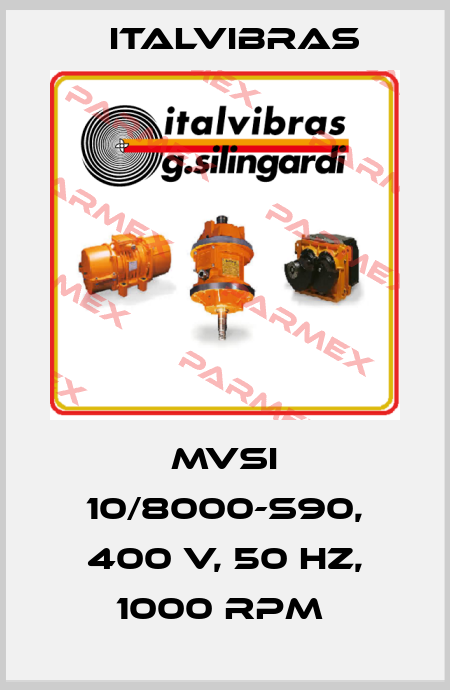 MVSI 10/8000-S90, 400 V, 50 HZ, 1000 RPM  Italvibras
