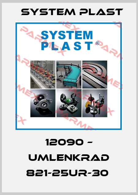 12090 – UMLENKRAD 821-25UR-30  System Plast