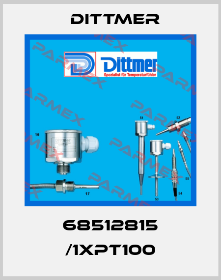 68512815 /1XPT100 Dittmer