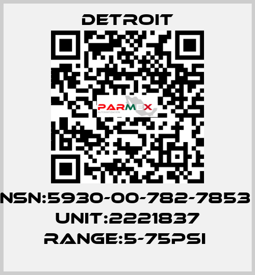 NSN:5930-00-782-7853  UNIT:2221837 RANGE:5-75PSI  Detroit
