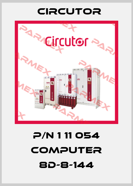 P/N 1 11 054 COMPUTER 8D-8-144 Circutor