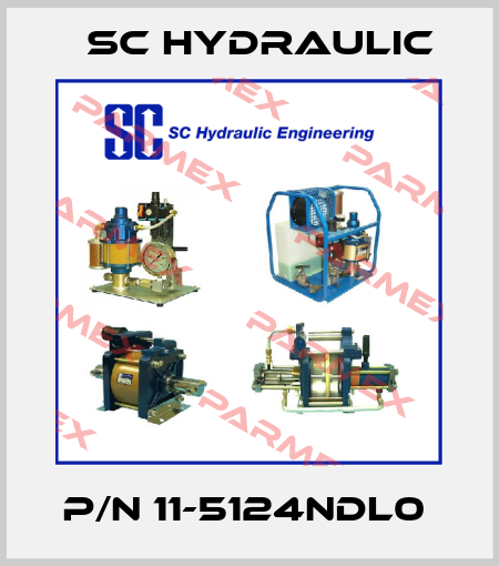 P/N 11-5124NDL0  SC Hydraulic