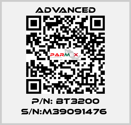 P/N: BT3200 S/N:M39091476  Advanced