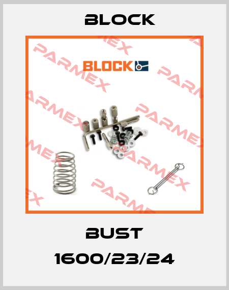 BUST 1600/23/24 Block