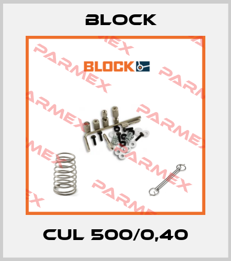 CUL 500/0,40 Block