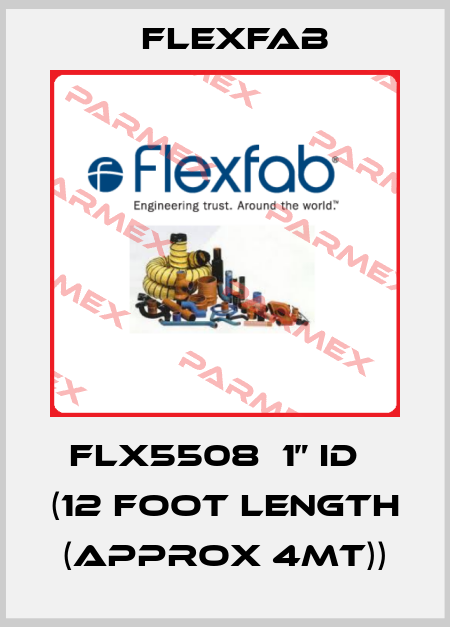 FLX5508  1” ID   (12 foot length (approx 4mt)) Flexfab
