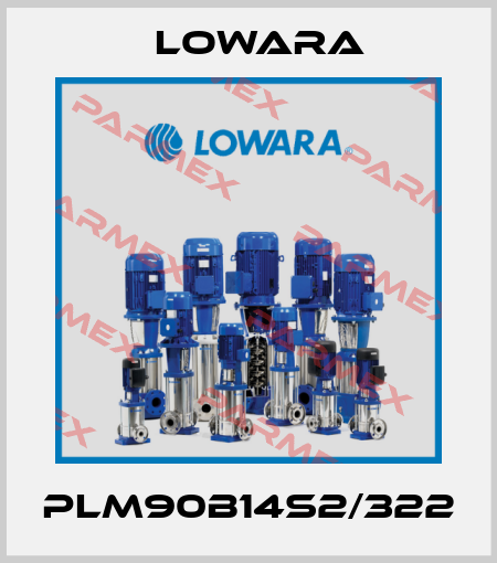 PLM90B14S2/322 Lowara