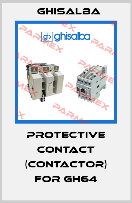 protective contact (contactor) for Gh64 Ghisalba