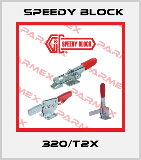 320/T2X Speedy Block