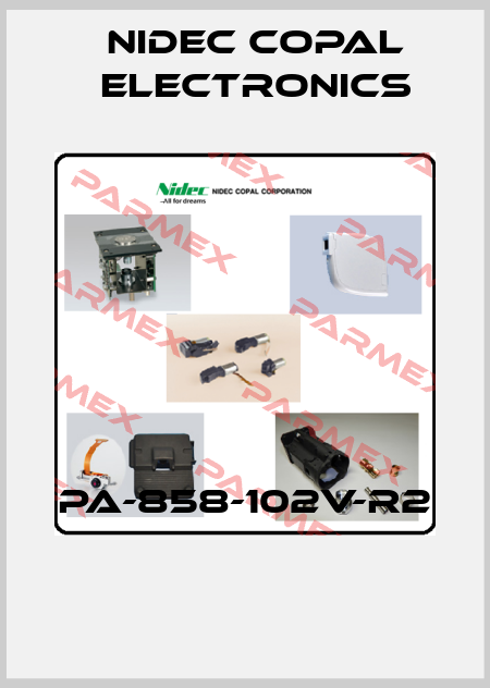 PA-858-102V-R2  Nidec Copal Electronics
