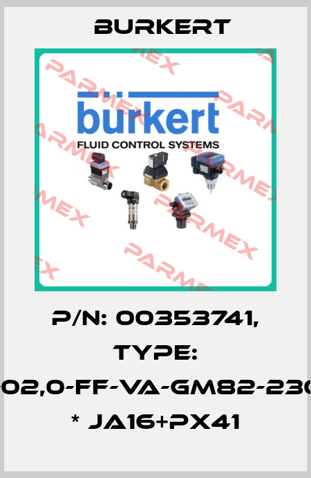 P/N: 00353741, Type: 0330-T-02,0-FF-VA-GM82-230/UC-CD * JA16+PX41 Burkert