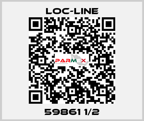 59861 1/2 Loc-Line