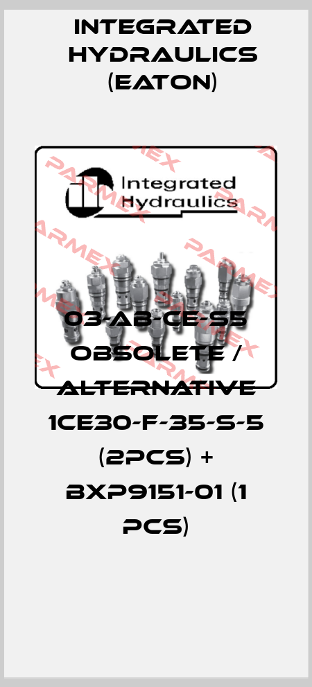 03-AB-CE-S5 obsolete / alternative 1CE30-F-35-S-5 (2pcs) + BXP9151-01 (1 pcs) Integrated Hydraulics (EATON)