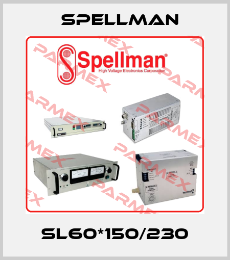 SL60*150/230 SPELLMAN