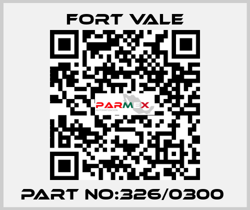 PART NO:326/0300  Fort Vale