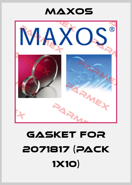 Gasket for 2071817 (pack 1x10) Maxos
