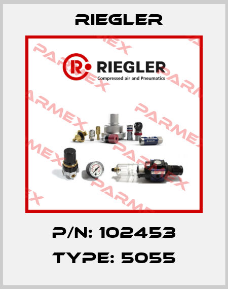 P/N: 102453 Type: 5055 Riegler