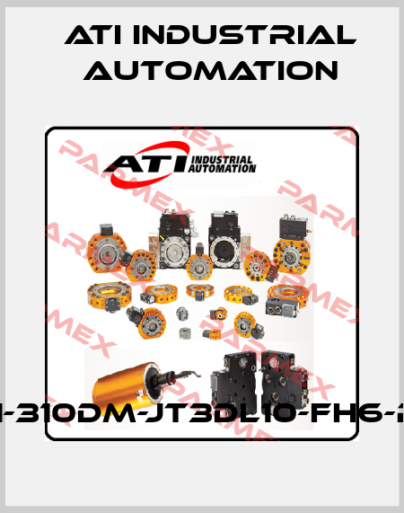 9121-310DM-JT3DL10-FH6-PA6 ATI Industrial Automation