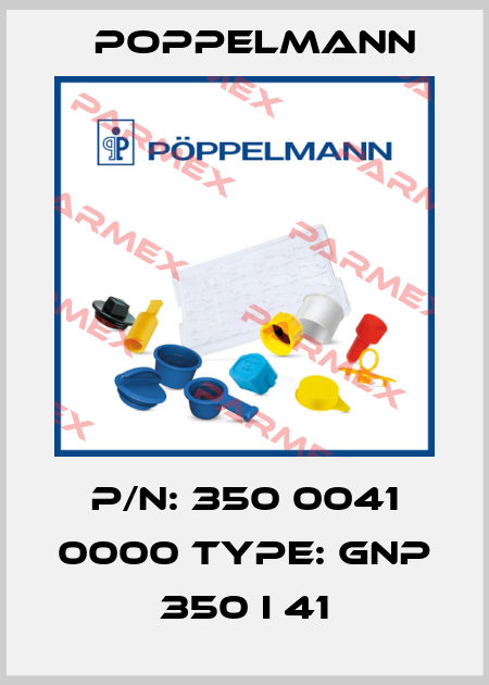 P/N: 350 0041 0000 Type: GNP 350 I 41 Poppelmann