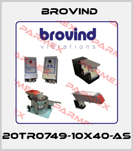 20TR0749-10X40-AS Brovind